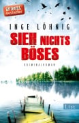 Cover-Bild zum Titel 'Sieh nichts Böses' von 'Inge Löhnig'