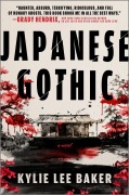 Cover-Bild zum Titel 'Japanese Gothic' von 'Kylie Lee Baker'