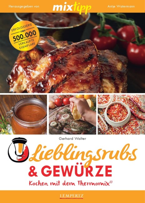 mixtipp Lieblingsrubs & Gewürze - Gerhard Walter