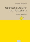 Cover-Bild zum Titel 'Japanische Literatur nach Fukushima' von 'Lisette Gebhardt'