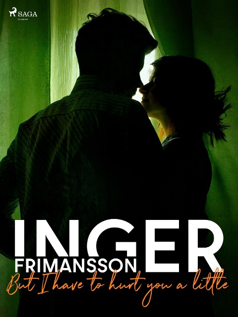 But I have to hurt you a little - Inger Frimansson