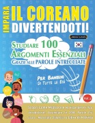 Cover-Bild zum Titel 'IMPARA IL COREANO DIVERTENDOTI! - PER BAMBINI' von 'Linguas Classics'