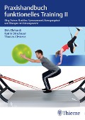 Cover-Bild zum Titel 'Praxishandbuch funktionelles Training II' von 'Dirk Ehrhardt, Katrin Dirschauer, Thomas Clemens'
