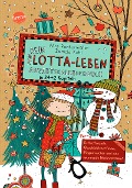 Dein Lotta-Leben. Adventskalenderbuch in 24+2 Kapiteln. Für Kritzelfreunde, Geschichtenerfinder, Pinguinsucher und eine spannende Weihnachtszeit - Alice Pantermüller