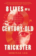 Cover-Bild zum Titel '8 Lives of a Century-Old Trickster' von 'Mirinae Lee'