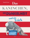 Cover-Bild zum Titel 'Das Kaninchen, die Dunkelheit und ein Trick' von 'Nicola O'Byrne'
