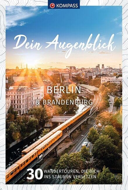 KOMPASS Dein Augenblick Berlin & Brandenburg - 