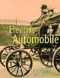 The Electric Automobile (Illustrated) - C. E. Woods