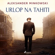 Cover-Bild zum Titel 'Urlop na Tahiti' von 'Aleksander Minkowski'