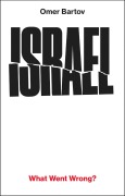 Cover-Bild zum Titel 'Israel: What Went Wrong?' von 'Omer Bartov'