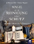 Cover-Bild zum Titel 'Magie für Reinigung und Schutz' von 'Jo Weiszenfeld, Danny Wagner'