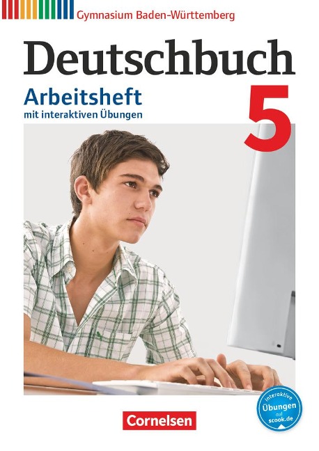 Deutschbuch Gymnasium Band 5: 9. Schuljahr - Baden-Württemberg - Arbeitsheft mit interaktiven Übungen auf scook.de - 