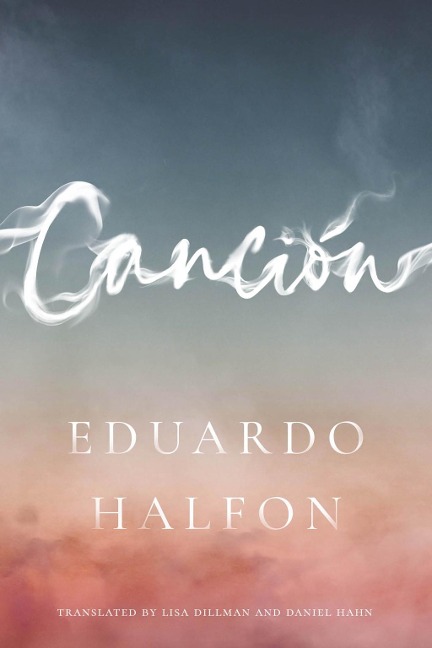 Canción - Eduardo Halfon