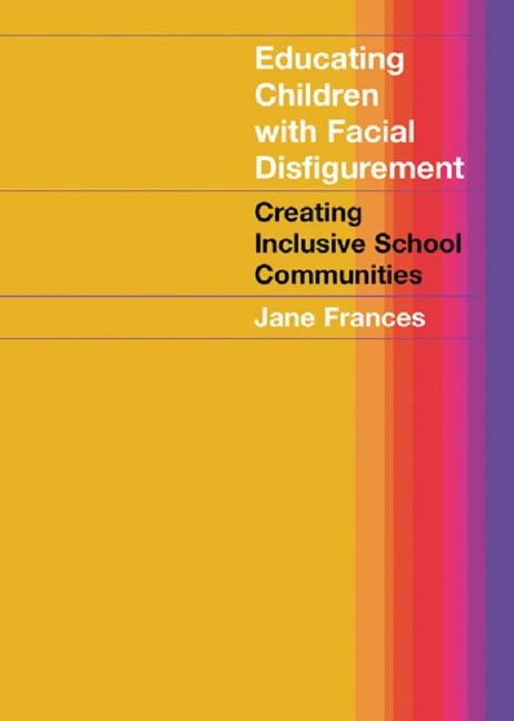 Educating Children with Facial Disfigurement - Jane Frances