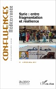 Cover-Bild zum Titel 'Syrie : entre fragmentation et résilience' von 'Elisabeth Longuenesse, Laura Ruiz de Elvira'
