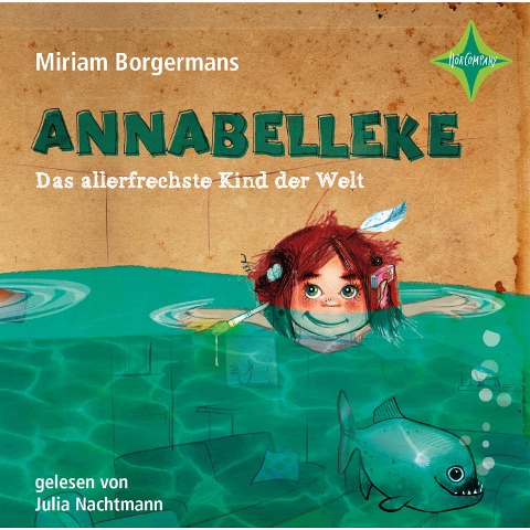 Annabelleke - Das allerfrechste Kind der Welt - Miriam Borgermans