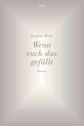 Cover-Bild zum Titel 'Wenn euch das gefällt' von 'Josefine Rieks'