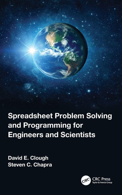Spreadsheet Problem Solving and Programming for Engineers and Scientists - David E. Clough, Steven C. Chapra