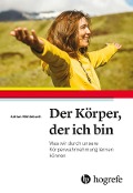 Der Körper, der ich bin - Adrian Mühlebach