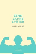 Cover-Bild zum Titel 'Zehn Jahre später' von 'Jules Verne'