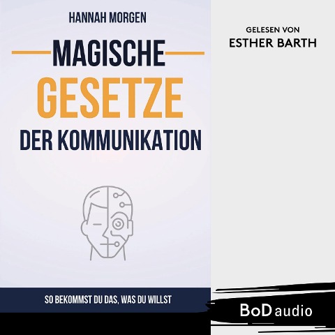 Magische Gesetze der Kommunikation - Hannah Morgen