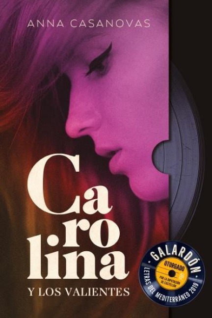 Carolina Y Los Valientes - Anna Casanovas