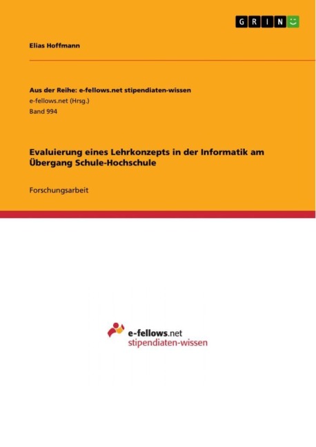Evaluierung eines Lehrkonzepts in der Informatik am Übergang Schule-Hochschule - Elias Hoffmann