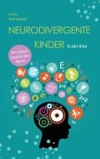 Cover-Bild zum Titel 'Neurodivergente Kinder in der Kita' von 'Lena Schneider'