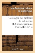 Cover-Bild zum Titel 'Catalogue des tableaux du cabinet de M. Crozat, baron de Thiers' von 'de Sainte-Palaye-J-B'