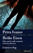 Cover-Bild zum Titel 'Heiße Eisen' von 'Petra Ivanov'