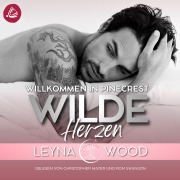 Cover-Bild zum Titel 'Willkommen in Pinecrest: WILDE HERZEN' von 'Leyna Wood'