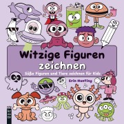 Cover-Bild zum Titel 'Witzige Figuren zeichnen' von 'Erin Hunting'