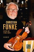 Cover-Bild zum Titel 'Christian Funke - Musiker und Genuss-Sachse' von 'Ulla Schäfer'