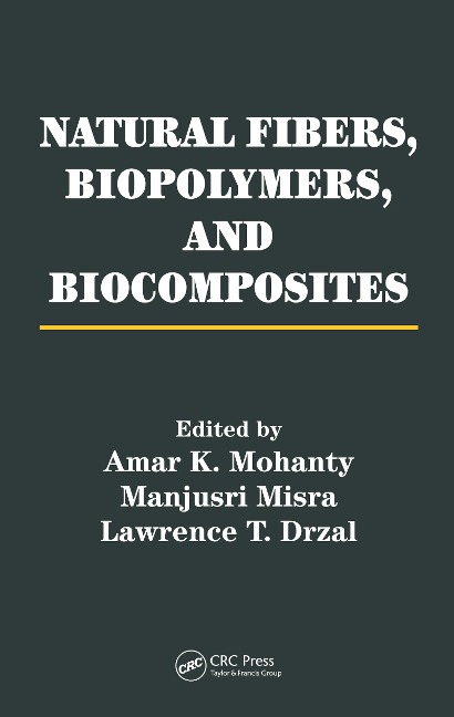Natural Fibers, Biopolymers, and Biocomposites - 
