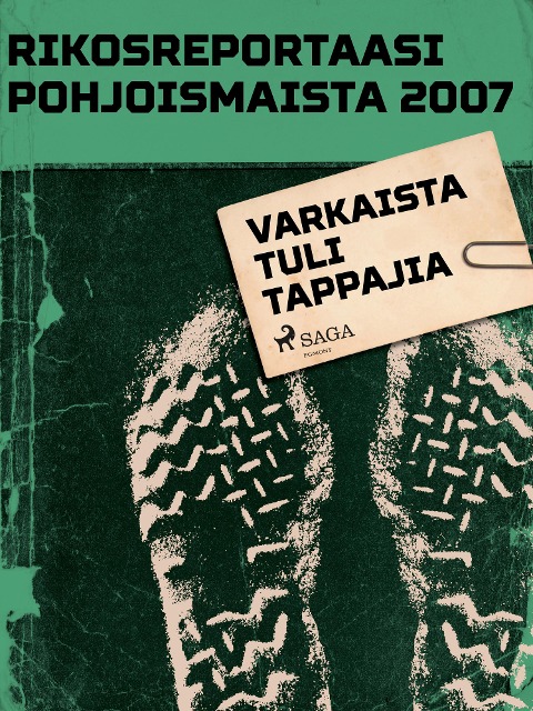 Varkaista tuli tappajia - Eri Tekijöitä