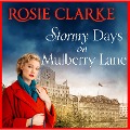 Cover-Bild zum Titel 'Stormy Days On Mulberry Lane' von 'Rosie Clarke'