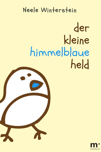 Der kleine himmelblaue Held - Neele Winterstein