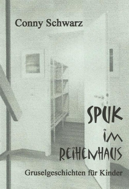 Spuk im Reihenhaus - Conny Schwarz