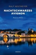 Cover-Bild zum Titel 'Nachtschwarzes Avignon' von 'Ralf Nestmeyer'