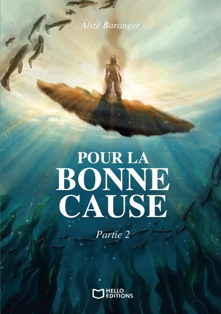 Pour la bonne cause - Partie 2 - Alizé Baranger