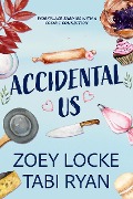 Accidental Us - Zoey Locke, Tabi Ryan