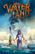 Cover-Bild zum Titel 'Waterland - Aufbruch in die Tiefe' von 'Dan Jolley'