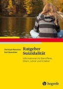 Cover-Bild zum Titel 'Ratgeber Suizidalität' von 'Christoph Wewetzer, Kurt Quaschner'