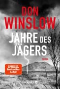 Cover-Bild zum Titel 'Jahre des Jägers' von 'Don Winslow'
