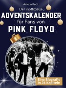 Cover-Bild zum Titel 'Der inoffizielle Adventskalender für Fans von Pink Floyd' von 'Amelia Koch'