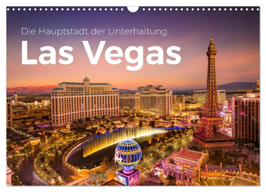 Las Vegas - Die Hauptstadt der Unterhaltung. (Wandkalender 2026 DIN A3 quer), CALVENDO Monatskalender - M. Scott