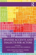 Cover-Bild zum Titel 'Spanish Accents and Dialects for Actors' von 'Elisa Gonzales, Adi Cabral, Josh F. S. Moser'