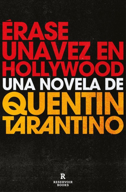 Érase Una Vez En Hollywood / Once Upon a Time in Hollywood - Quentin Tarantino