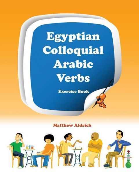 Egyptian Colloquial Arabic Verbs - Matthew Aldrich