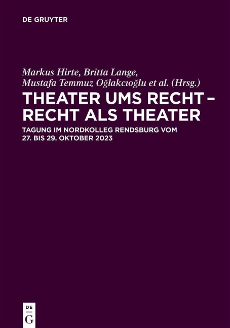 Theater ums Recht - Recht als Theater - 